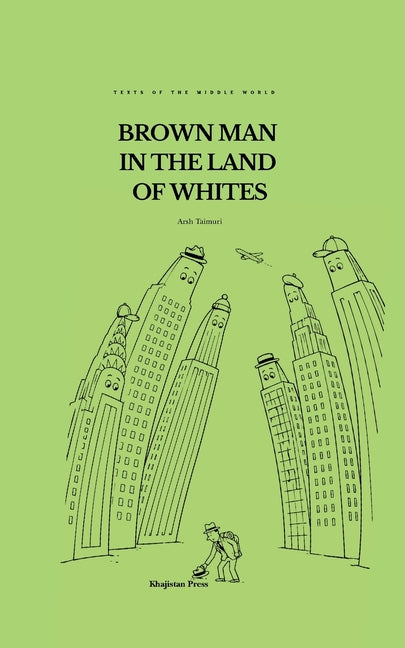 Brown Man in the Land of Whites