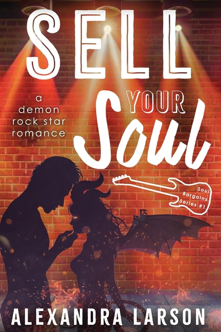 Sell Your Soul: A Paranormal Rock Star Romance