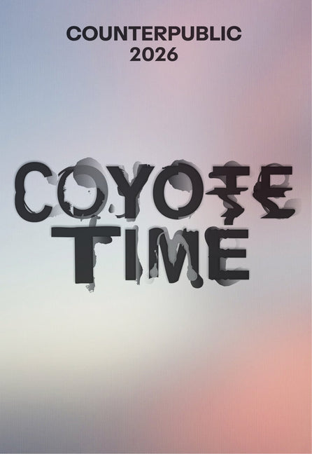 Coyote Time: Counterpublic 2026