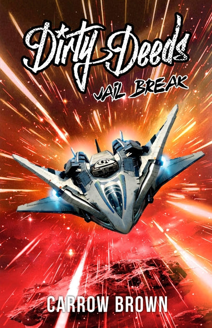 Dirty Deeds: Jailbreak