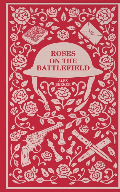 Roses on the Battlefield