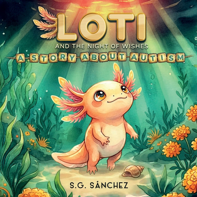 Loti and the Night of Wishes: A Story About Autism