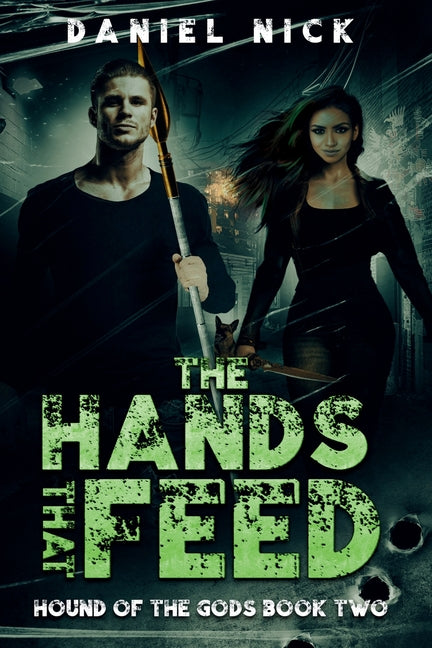 The Hands That Feed: Hound of the Gods Book Two