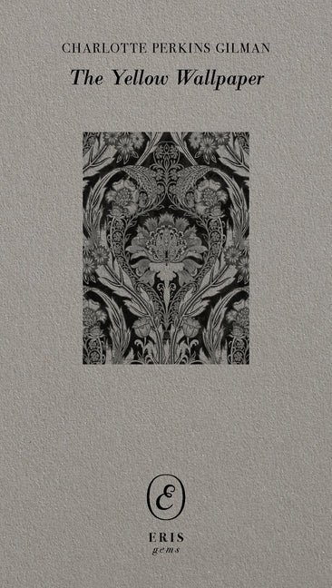 The Yellow Wallpaper