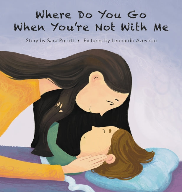 Where Do You Go When You're Not With Me