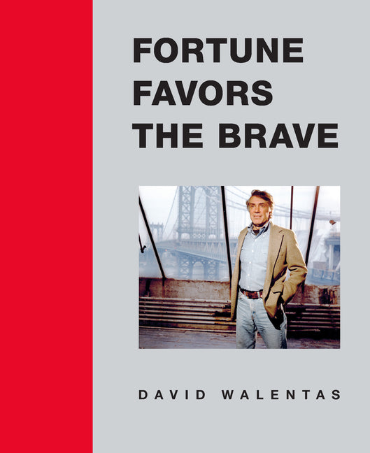 Fortune Favors the Brave