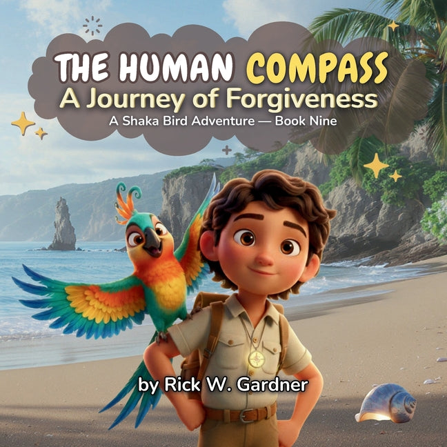 The Human Compass: A Journey of Forgiveness