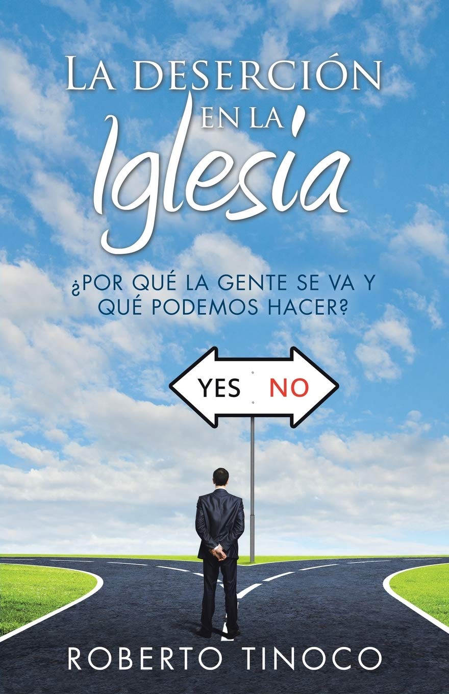 La desercion en la Iglesia: ?Por que la gente se va y que podemos hacer?