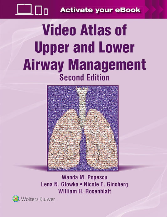 Video Atlas of Upper and Lower Airway Management: Print + eBook with Multimedia