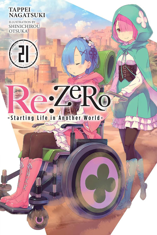 RE Zero -Starting Life in Another World-, Vol. 21 (Light Novel) Volume 21