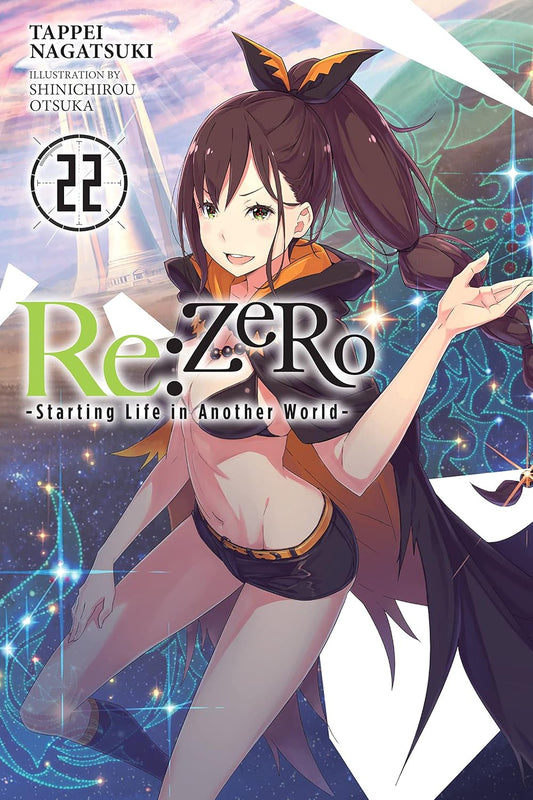RE Zero -Starting Life in Another World-, Vol. 22 (Light Novel) Volume 22