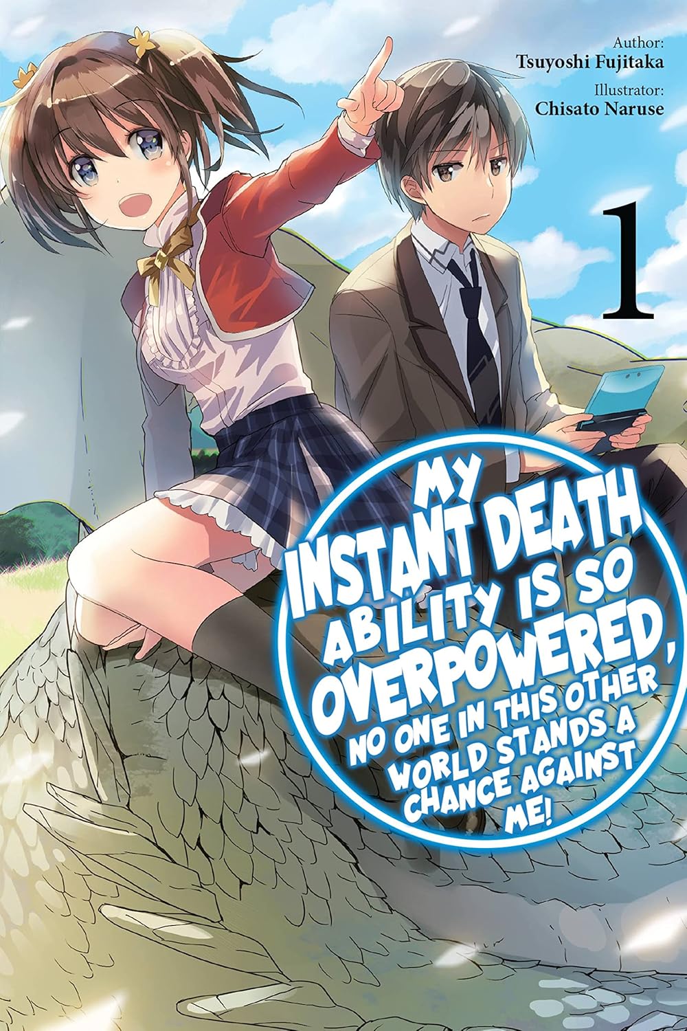 My Instant Death Ability Is So Overpowered, No One in This Other World Stands a Chance Against Me!, Vol. 10 (Light Novel)