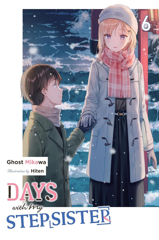 Days with My Stepsister, Vol. 6 (Light Novel): Volume 6