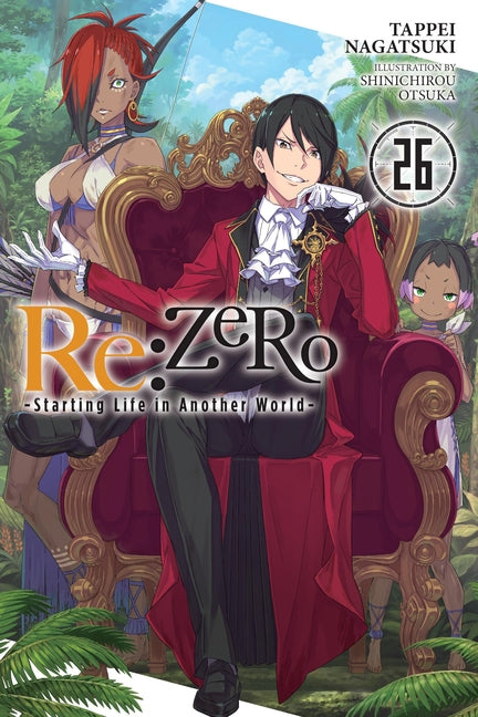 RE: Zero -Starting Life in Another World-, Vol. 26 (Light Novel): Volume 26
