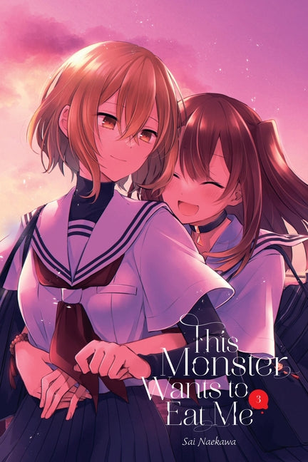 This Monster Wants to Eat Me, Vol. 3: Volume 3