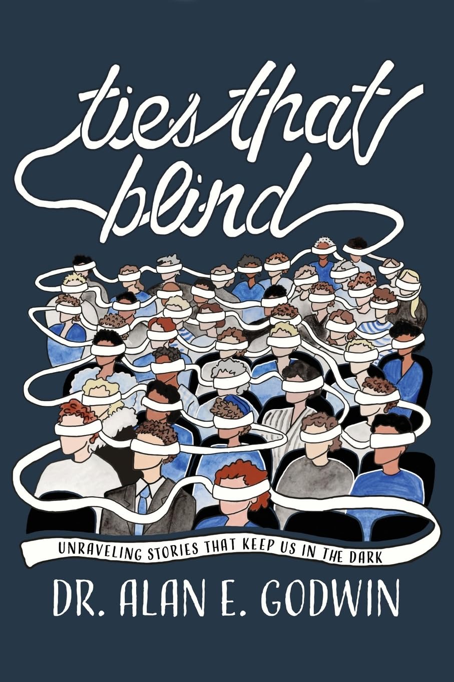 Ties That Blind: Unraveling Stories That Keep Us in the Dark