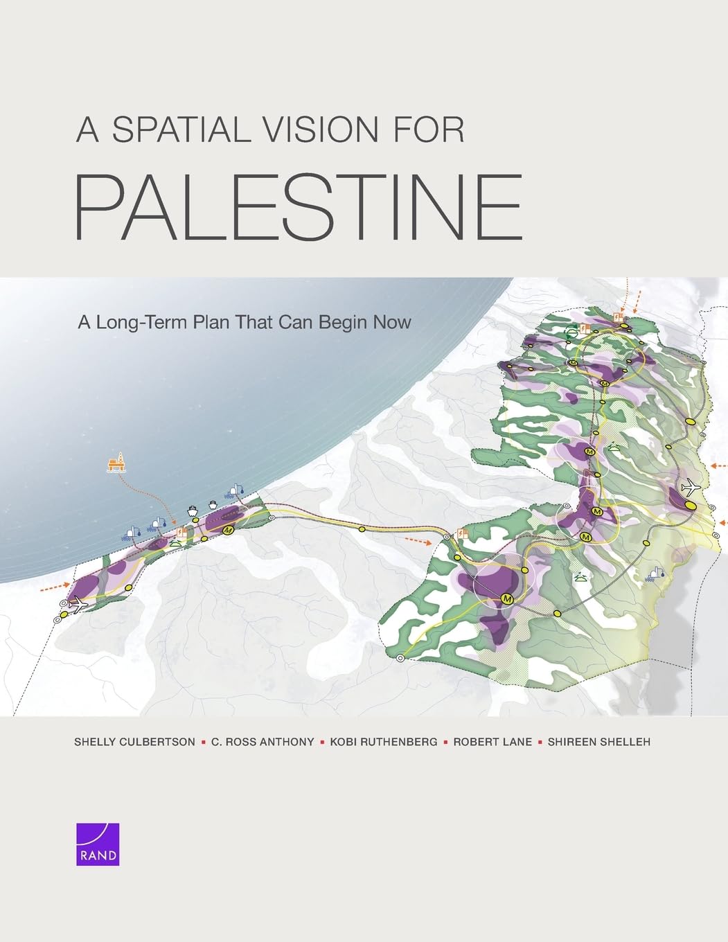 Spatial Vision for Palestine A Long-Term Plan That Can Begin Now