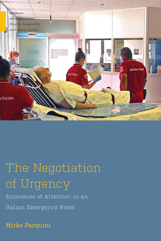 Negotiation of Urgency Economies of Attention in an Italian Emergency Room