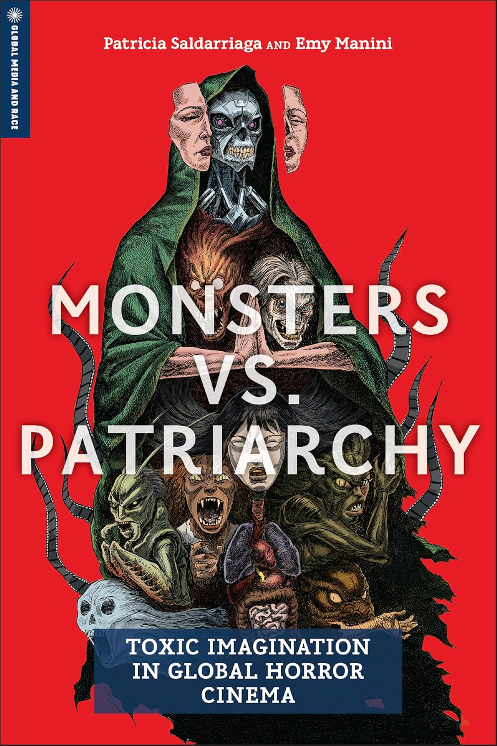 Monsters vs. Patriarchy Toxic Imagination in Global Horror Cinema