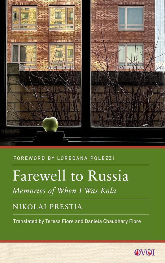 Farewell to Russia: Memories of When I Was Kola