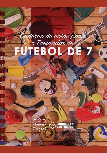 Caderno de Notas Para O Treinador de Futebol de 7