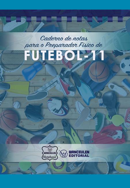 Caderno de notas para o Preparador Fisico de Futebol