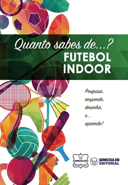 Quanto Sabes De... Futebol Indoor