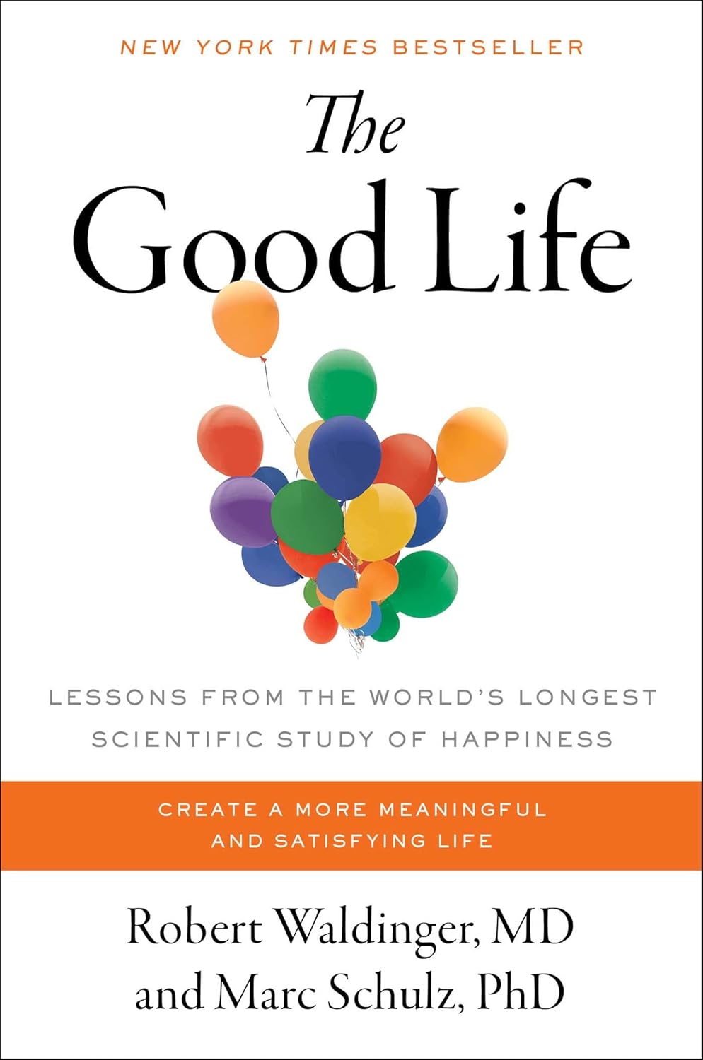 Good Life Lessons from the World's Longest Scientific Study of Happiness