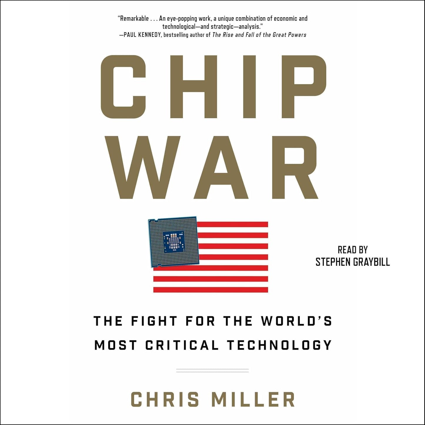 Chip War: The Fight for the World's Most Critical Technology
