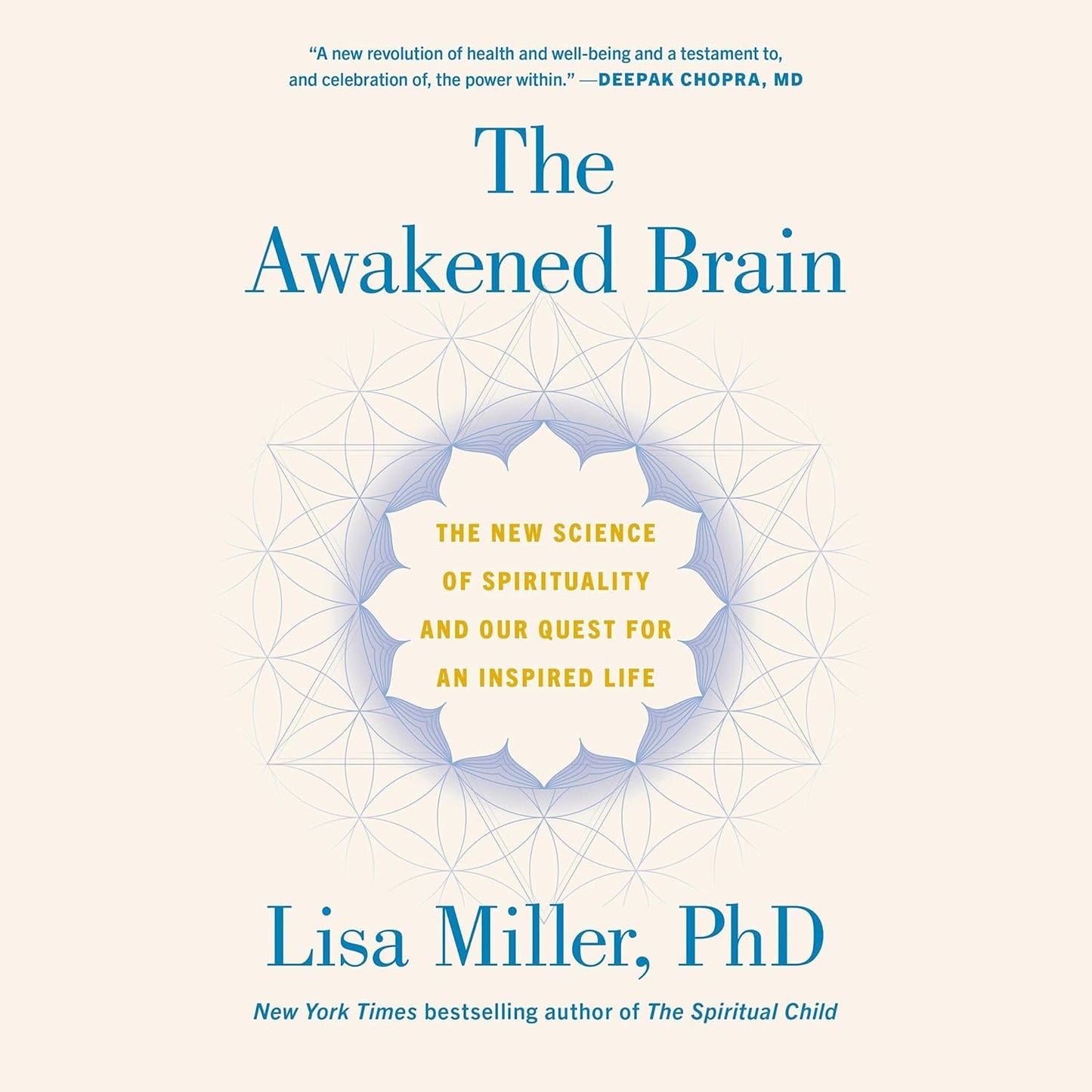 Awakened Brain: The New Science of Spirituality and Our Quest for an Inspired Life