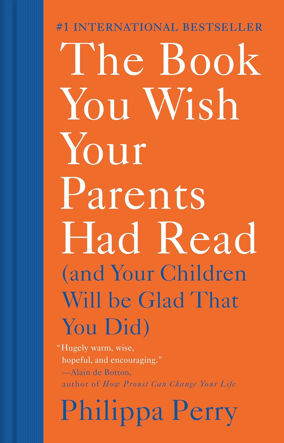 Book You Wish Your Parents Had Read: (And Your Children Will Be Glad That You Did)