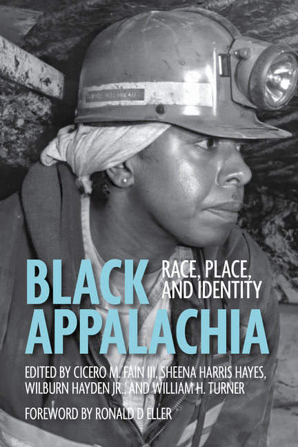 Black Appalachia: Race, Place, and Identity