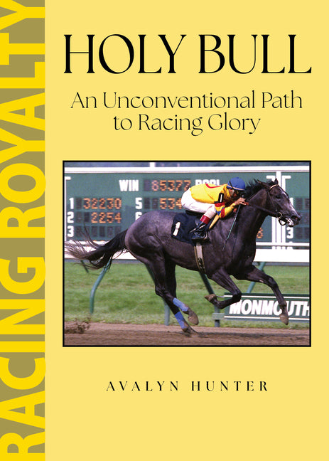 Holy Bull: An Unconventional Path to Racing Glory