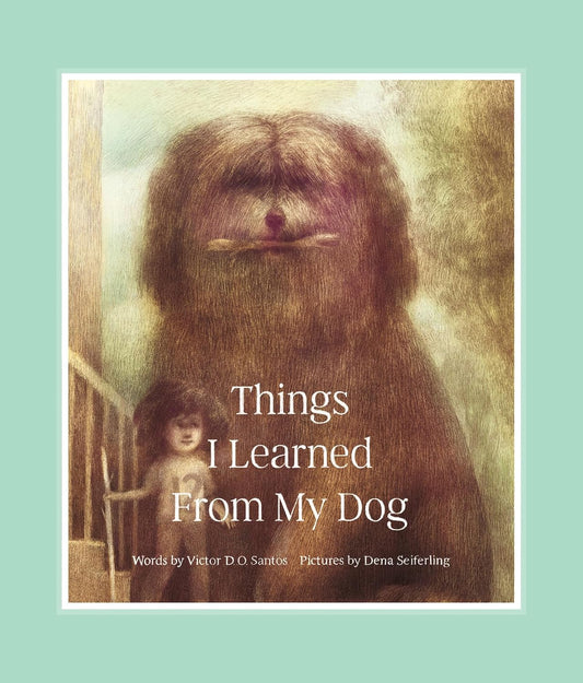 Things I Learned from My Dog