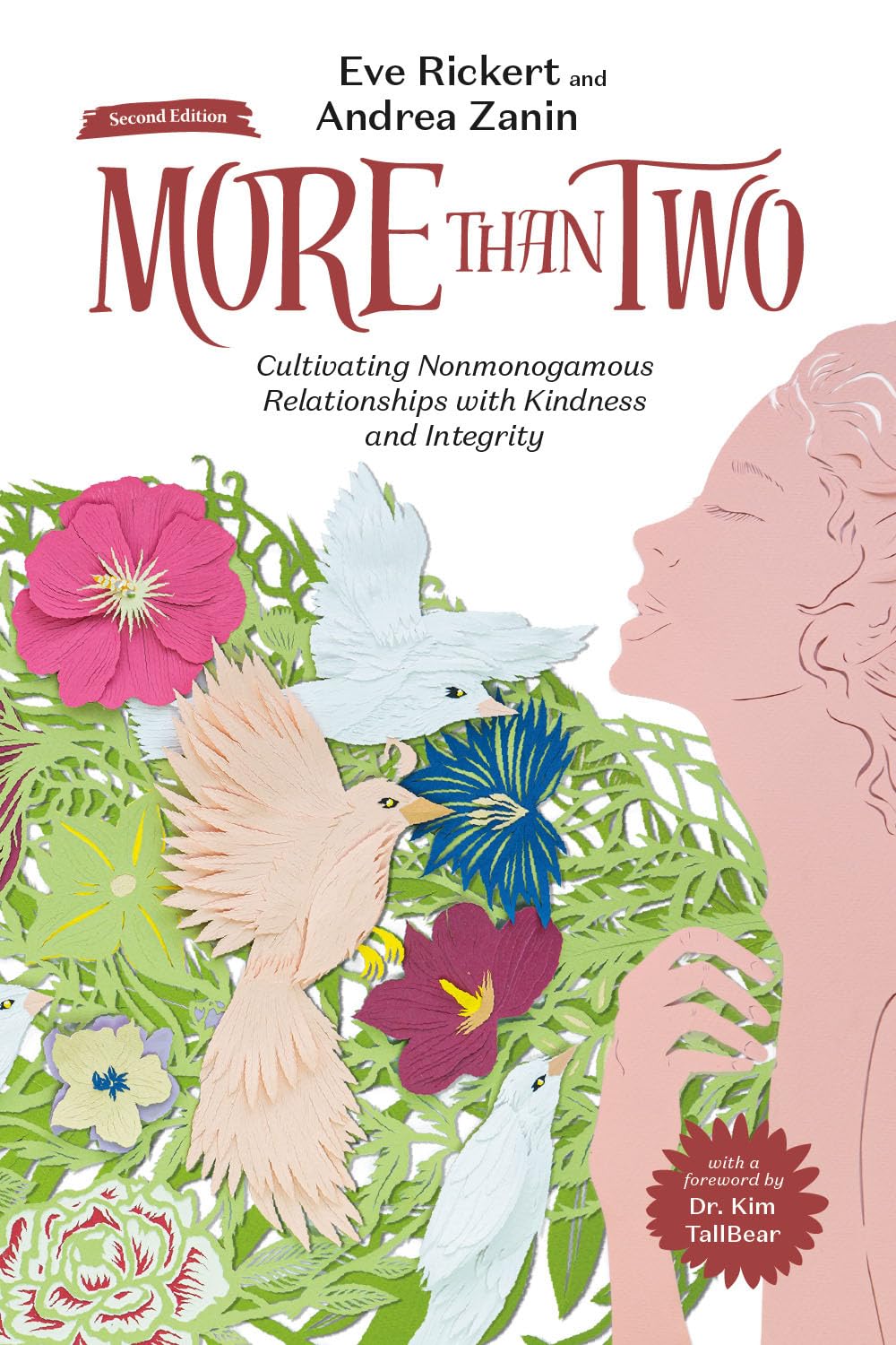 More Than Two, Second Edition: Cultivating Nonmonogamous Relationships with Kindness and Integrity (Fully Revised and Updated)