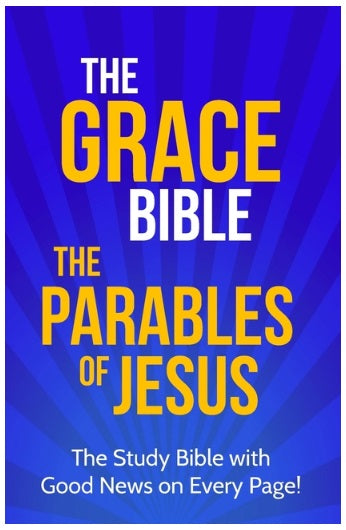 The Grace Bible: The Parables of Jesus