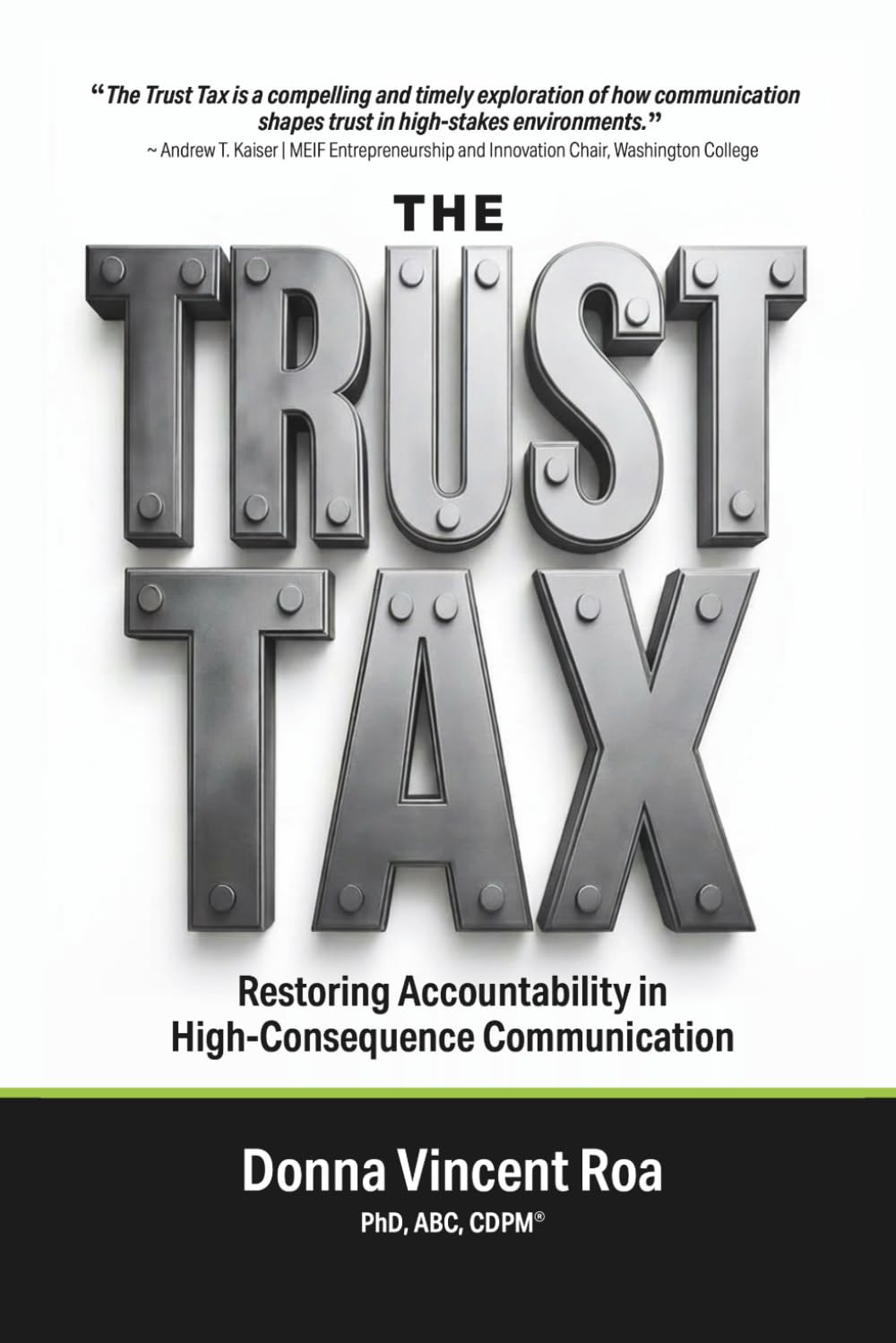 The Trust Tax: Restoring Accountability in High-Consequence Communication
