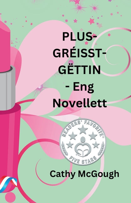 PLUS-GREISST-GETTIN - Eng Novellett LUXEMBOURGISH EDITION