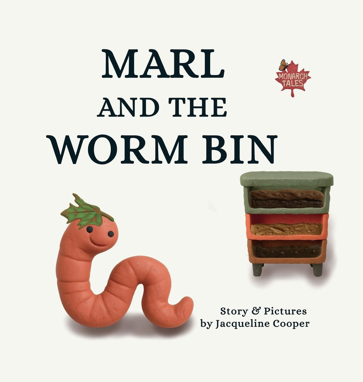 Marl and the Worm Bin: A Vermicomposting Adventure (English)