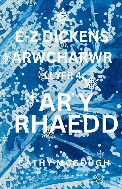 E-Z Dickens Arwcharwr Llyfr 4 Welsh Edition: AR Y Rhaedd