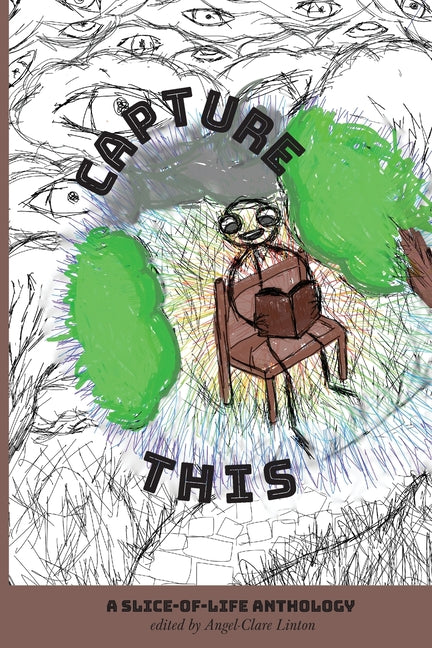 Capture This - A Slice-of-Life Anthology