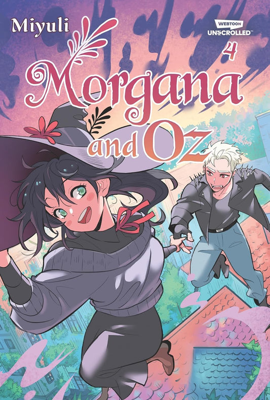 Morgana and Oz, Vol. 4: A Webtoon Unscrolled Graphic Novel