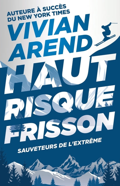 Haut Risque: Frisson