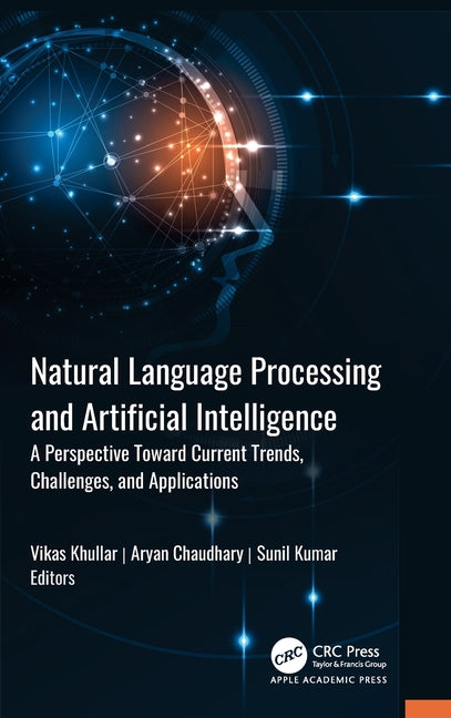 Natural Language Processing and Artificial Intelligence: A Perspective Towards Current Trends, Challenges, and Applications