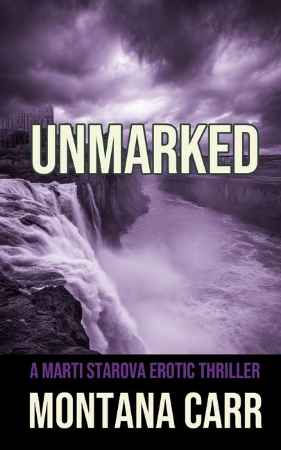 Unmarked: A Marti Starova Erotic Thriller Book 6