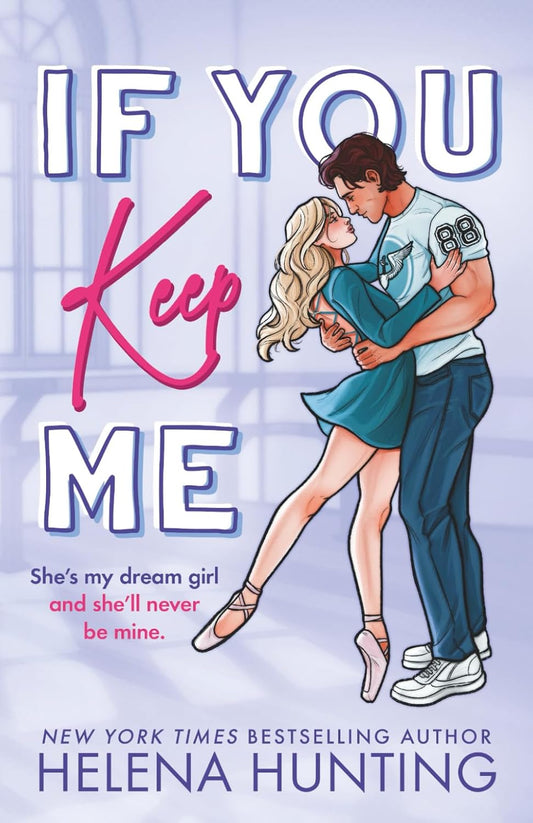 If You Keep Me