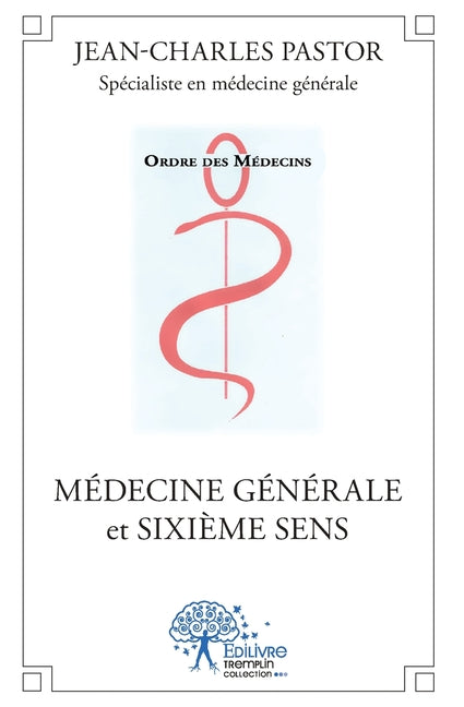 Medecine generale et sixieme sens