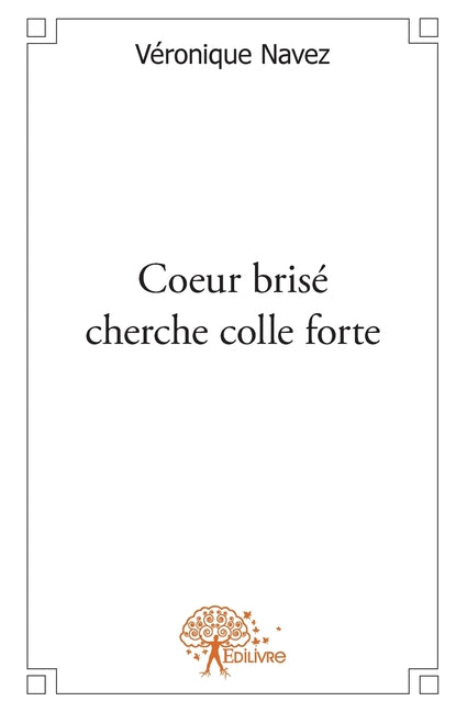 Coeur brise cherche colle forte