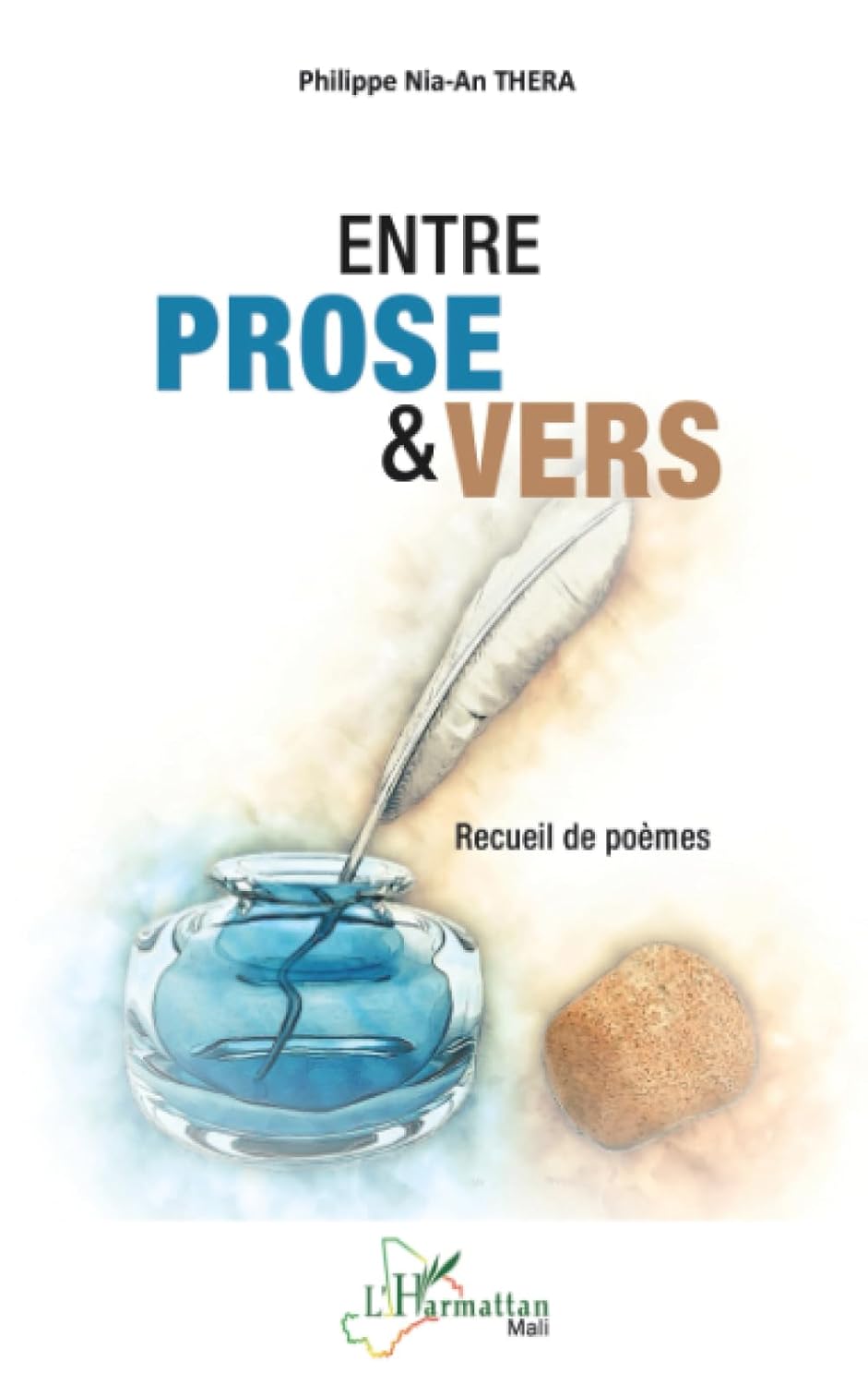 Entre prose & vers: Recueil de poemes