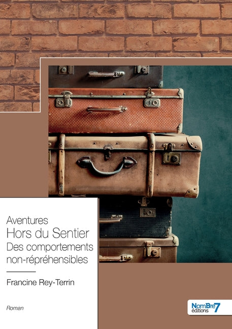 Aventures Hors du Sentier Des comportements non-reprehensibles
